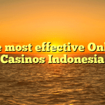 The most effective Online Casinos Indonesia
